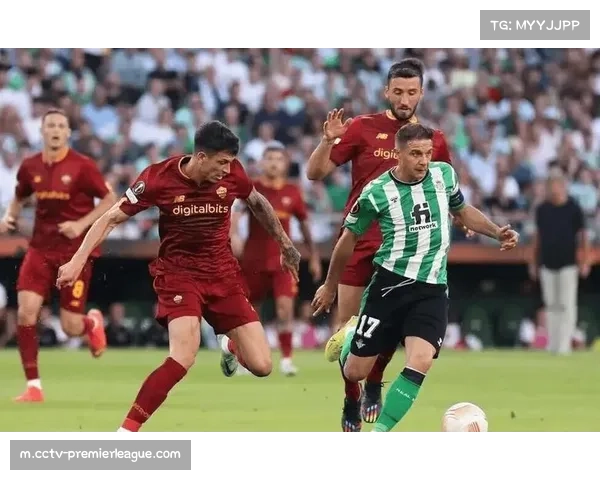 贝蒂斯4球大胜赫塔费 鲁伊瓦尔梅开二度稳居欧战区